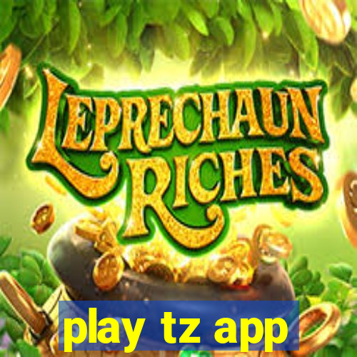 play tz app